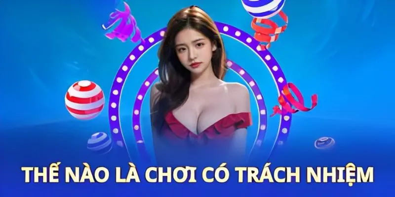 Chơi có trách nhiệm bằng nhiều cách