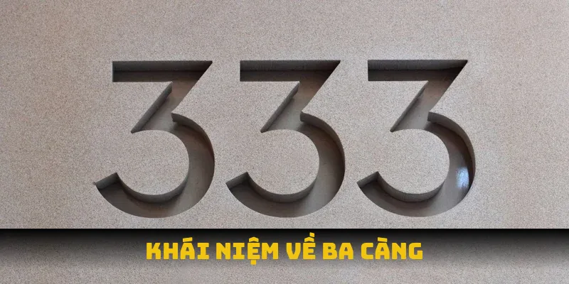Khái niệm về ba càng