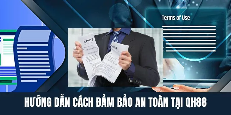 Hướng dẫn cách đảm bảo an toàn khi đầu tư tại QH88