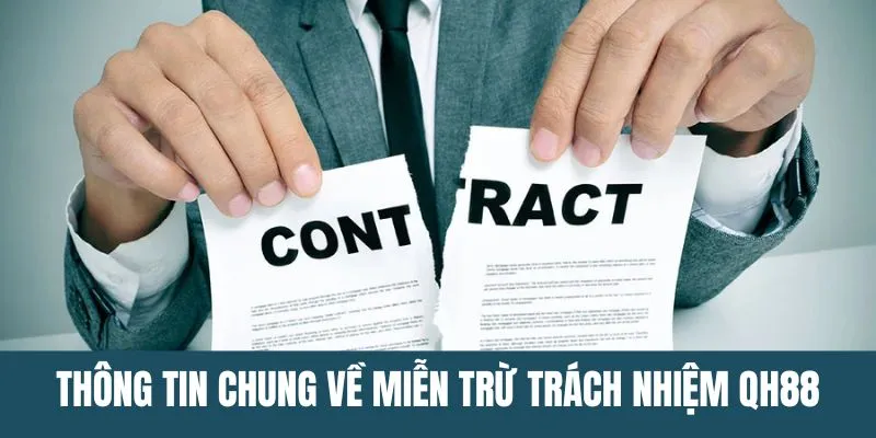 Thông tin chung về chính sách miễn trừ trách nhiệm QH88